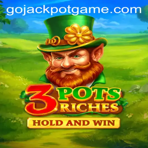 Discover the Exciting World of 3potsRiches and GoJackpot